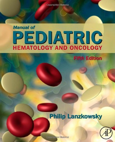Manual of Pediatric Hematology and Oncology 2010