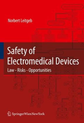 Safety of Electromedical Devices: Law - Risks - Opportunities 2010