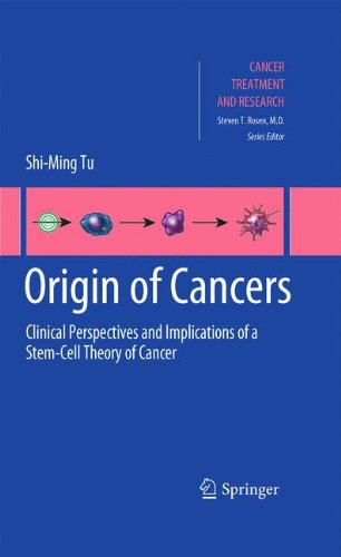 Origin of Cancers: Clinical Perspectives and Implications of a Stem-Cell Theory of Cancer 2010