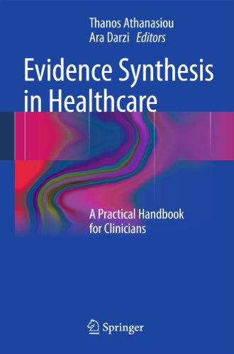 Evidence Synthesis in Healthcare: A Practical Handbook for Clinicians 2011