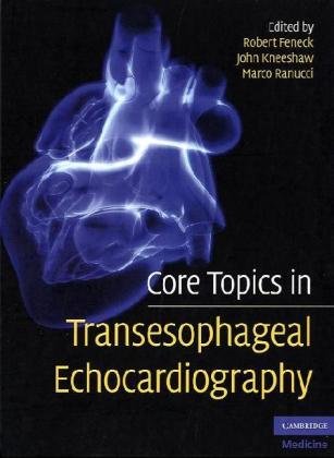 Core Topics in Transesophageal Echocardiography 2010