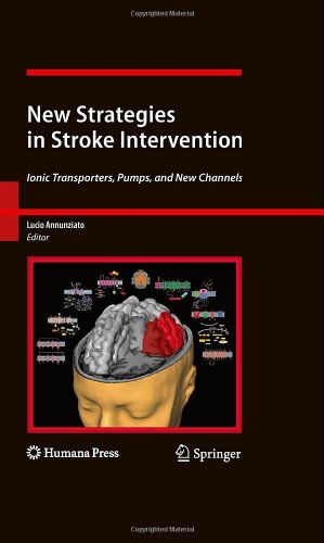 New Strategies in Stroke Intervention: Ionic Transporters, Pumps, and New Channels 2009