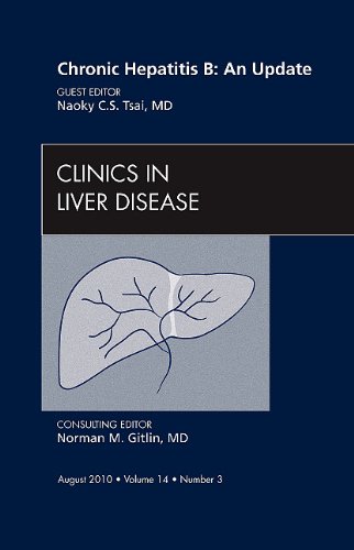 Chronic Hepatitis B: an Update, an Issue of Clinics in Liver Disease 2010