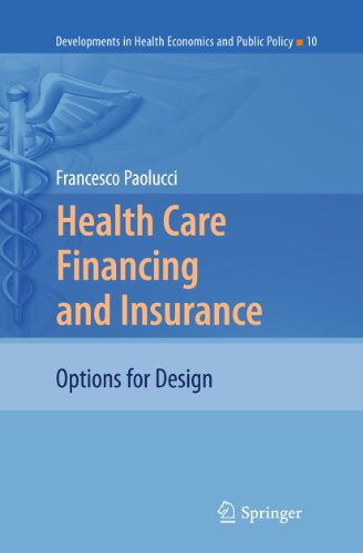 Health Care Financing and Insurance: Options for Design 2010