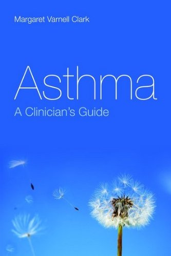 Asthma: A Clinician's Guide 2010