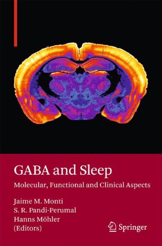 GABA and Sleep: Molecular, Functional and Clinical Aspects 2010