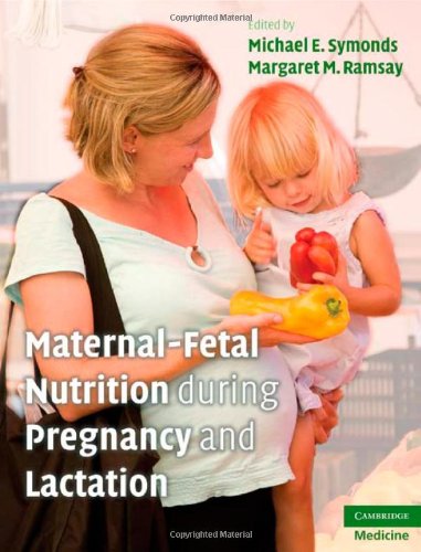 Maternal-Fetal Nutrition During Pregnancy and Lactation 2010