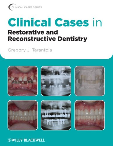 Clinical Cases in Restorative and Reconstructive Dentistry 2010