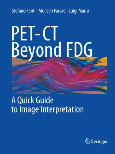 PET-CT Beyond FDG: A Quick Guide to Image Interpretation 2009