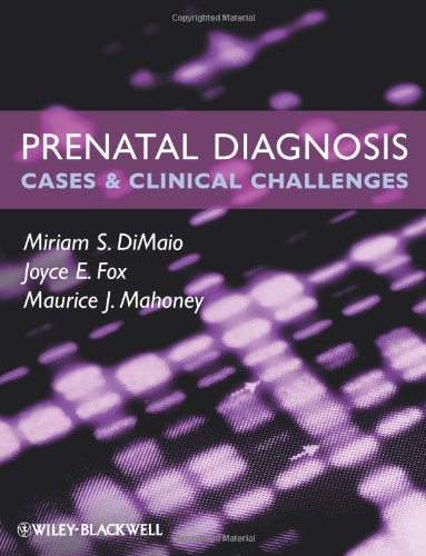 Prenatal Diagnosis: Cases and Clinical Challenges 2010