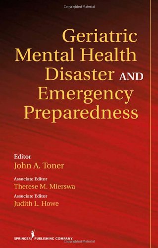 Geriatric Mental Health Disaster and Emergency Preparedness 2010
