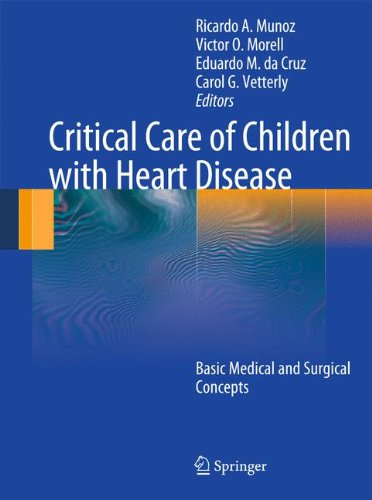 Critical Care of Children with Heart Disease: Basic Medical and Surgical Concepts 2010