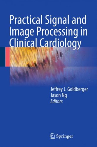 Practical Signal and Image Processing in Clinical Cardiology 2010