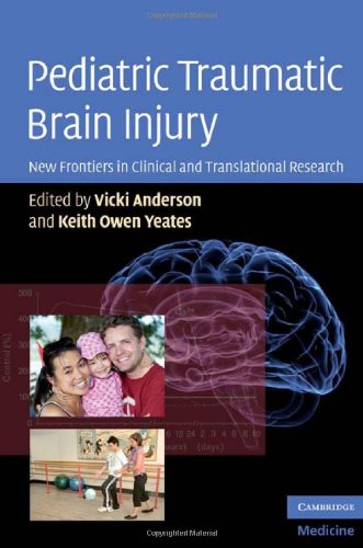Pediatric Traumatic Brain Injury: New Frontiers in Clinical and Translational Research 2010