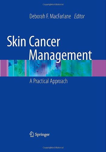 Skin Cancer Management: A Practical Approach 2009