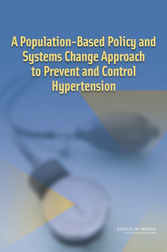 A Population-Based Policy and Systems Change Approach to Prevent and Control Hypertension 2010