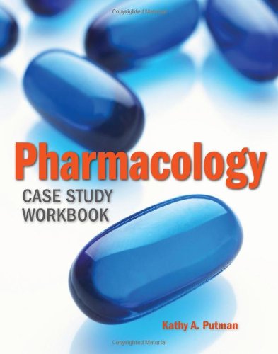 Pharmacology Case Study Workbook 2010