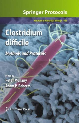 Clostridium Difficile: Methods and Protocols 2010