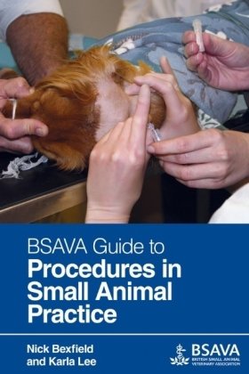 BSAVA Guide to Procedures in Small Animal Practice 2010