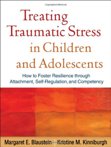 درمان استرس آسیب زا در کودکان و نوجوانان: چگونه تاب آوری را از طریق دلبستگی، خودتنظیمی و شایستگی ارتقا دهیم