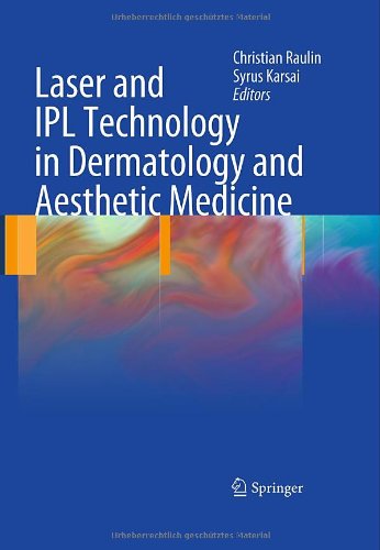 Laser and IPL Technology in Dermatology and Aesthetic Medicine 2011