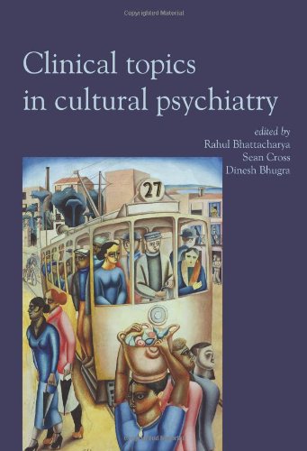 Clinical Topics in Cultural Psychiatry 2010
