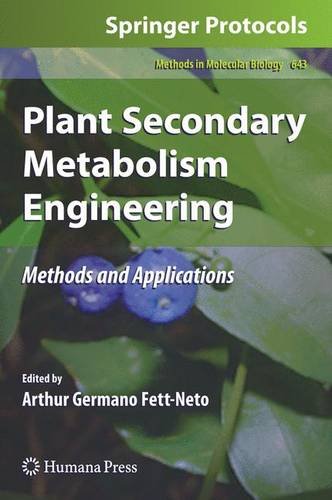 Plant Secondary Metabolism Engineering: Methods and Applications 2010