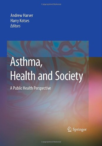 Asthma, Health and Society: A Public Health Perspective 2010