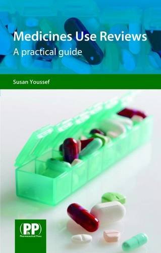 Medicines Use Reviews: A Practical Guide 2010