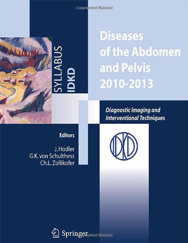 Diseases of the abdomen and Pelvis 2010-2013: Diagnostic Imaging and Interventional Techniques