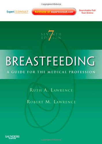 Breastfeeding: A Guide for the Medical Profession 2011