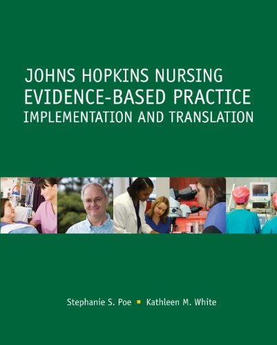 Johns Hopkins Nursing Evidence-based Practice: Implementation and Translation 2010