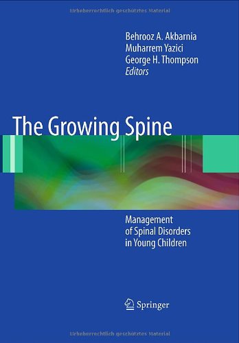 The Growing Spine: Management of Spinal Disorders in Young Children 2010
