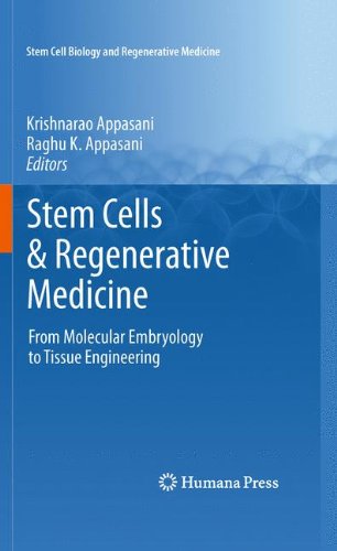 Stem Cells & Regenerative Medicine: From Molecular Embryology to Tissue Engineering 2010