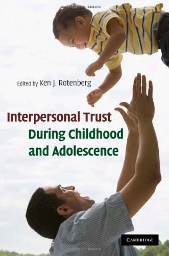 Interpersonal Trust during Childhood and Adolescence 2010