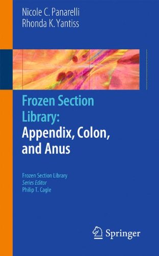 Frozen Section Library: Appendix, Colon, and Anus 2010