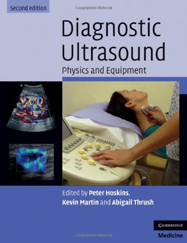 Diagnostic Ultrasound: Physics and Equipment 2010