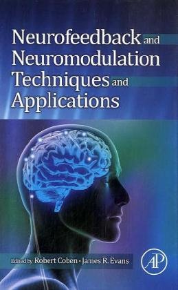 Neurofeedback and Neuromodulation Techniques and Applications 2010