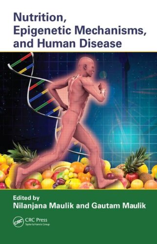 Nutrition, Epigenetic Mechanisms, and Human Disease 2010
