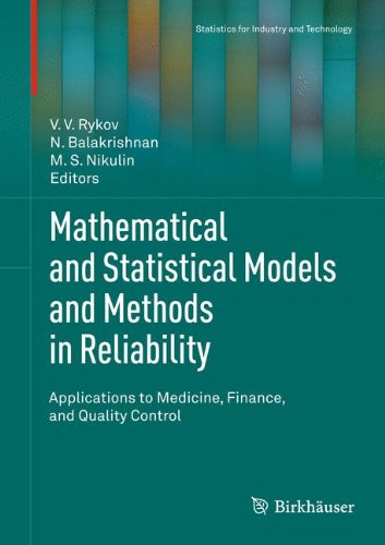 Mathematical and Statistical Models and Methods in Reliability: Applications to Medicine, Finance, and Quality Control 2010