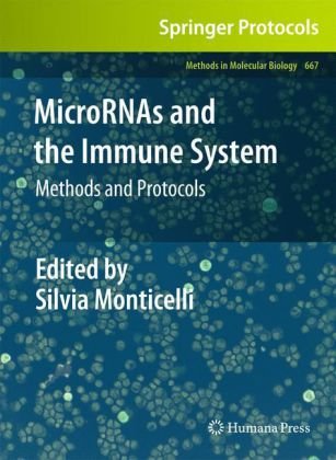 MicroRNAs and the Immune System: Methods and Protocols 2010