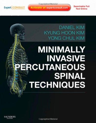 Minimally Invasive Percutaneous Spinal Techniques 2010