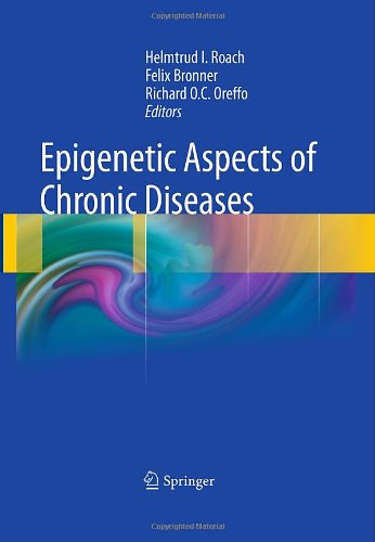 Epigenetic Aspects of Chronic Diseases 2011
