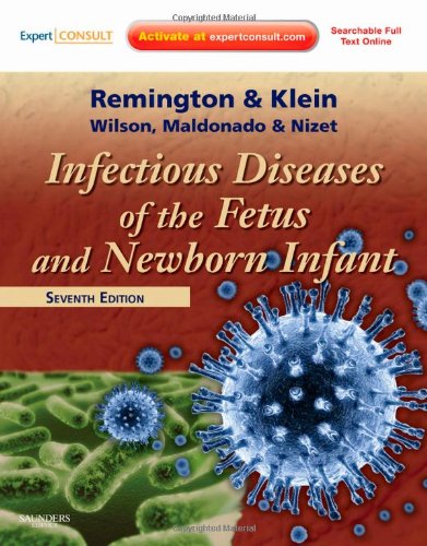 Infectious Diseases of the Fetus and Newborn Infant 2011