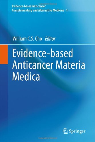 Evidence-based Anticancer Materia Medica 2011