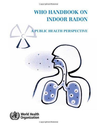 WHO Handbook on Indoor Radon: A Public Health Perspective 2009