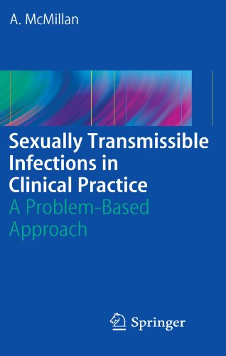 Sexually Transmissible Infections in Clinical Practice: A problem-based approach 2009