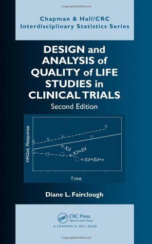 Design and Analysis of Quality of Life Studies in Clinical Trials, Second Edition 2010