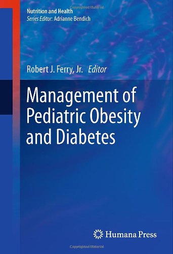 Management of Pediatric Obesity and Diabetes 2011