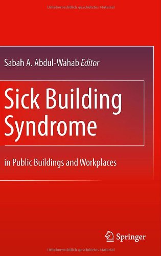 Sick Building Syndrome: in Public Buildings and Workplaces 2011